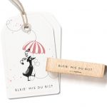 Motivstempel - Bleib wie du bist