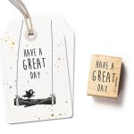 Motivstempel - Have A Great Day